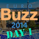 EuroBuzz 2014 : Premier jour